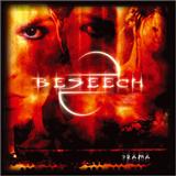 Beseech - Drama